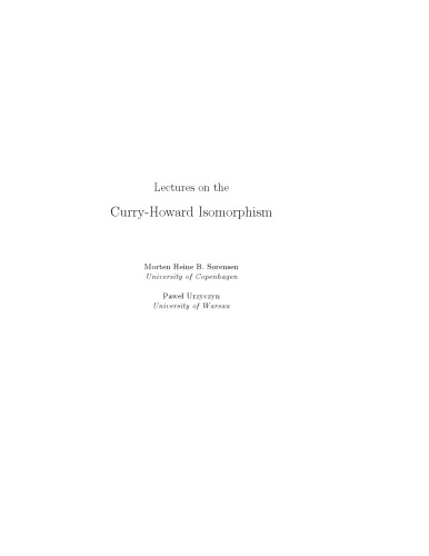 Lectures on the Curry-Howard Isomorphism [unpub. notes]