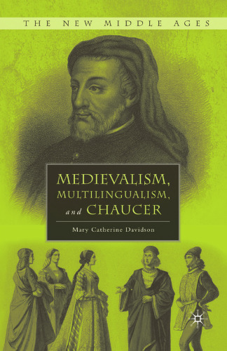 Medievalism, Multilingualism, and Chaucer