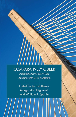 Comparatively Queer: Interrogating Identities Across Time and Cultures