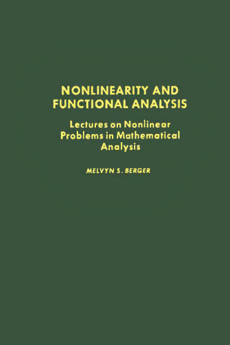 Nonlinearity and functional analysis: Lectures on nonlinear problems in mathematical analysis