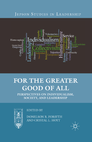 For the Greater Good of All: Perspectives on Individualism, Society, and Leadership