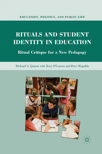 Rituals and Student Identity in Education: Ritual Critique for a New Pedagogy