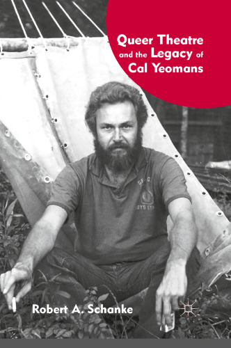 Queer Theatre and the Legacy of Cal Yeomans