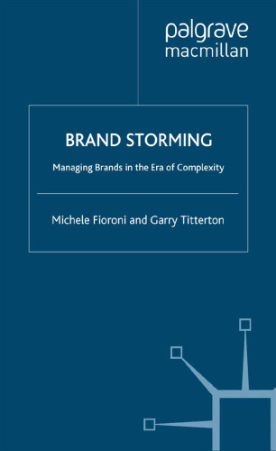 Brand Storming: Managing Brands in the Era of Complexity