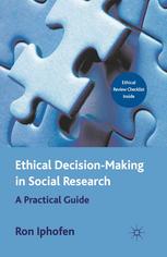 Ethical Decision-Making in Social Research: A Practical Guide