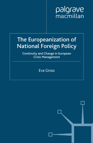 The Europeanization of National Foreign Policy: Continuity and Change in European Crisis Management