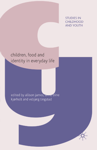 Children, Food and Identity in Everyday Life