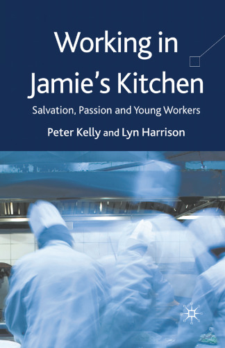 Working in Jamie’s Kitchen: Salvation, Passion and Young Workers