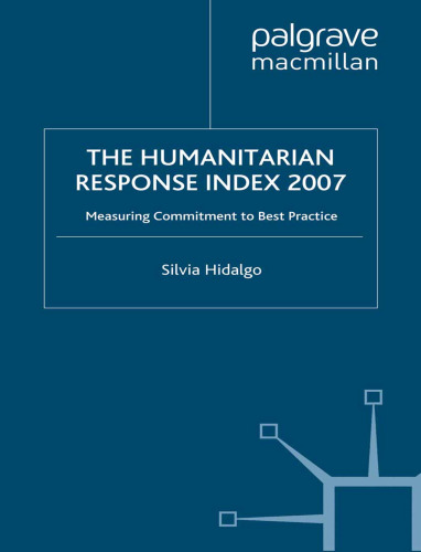 The Humanitarian Response Index 2007: Measuring Commitment to Best Practice