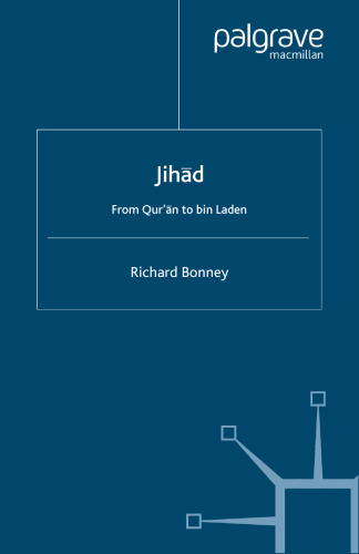 Jihād: From Qur’ān to bin Laden