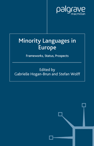 Minority Languages in Europe: Frameworks, Status, Prospects