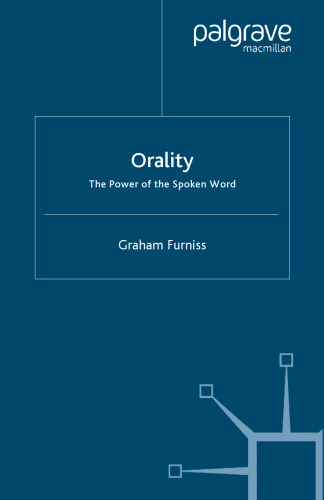 Orality: The Power of the Spoken Word