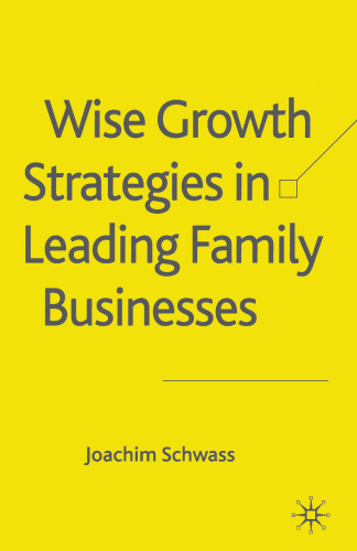 Wise Growth Strategies in Leading Family Businesses