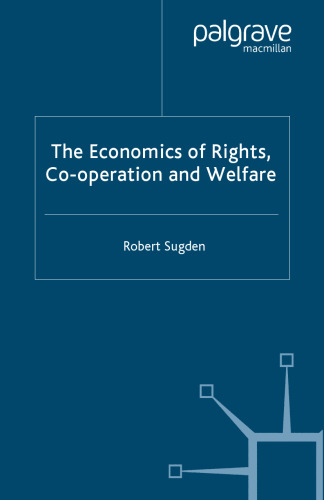 The Economics of Rights, Co-operation and Welfare