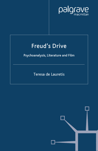 Freud’s Drive: Psychoanalysis, Literature and Film