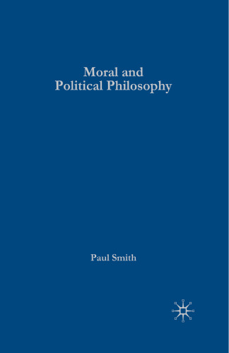 Moral and Political Philosophy: Key Issues, Concepts and Theories