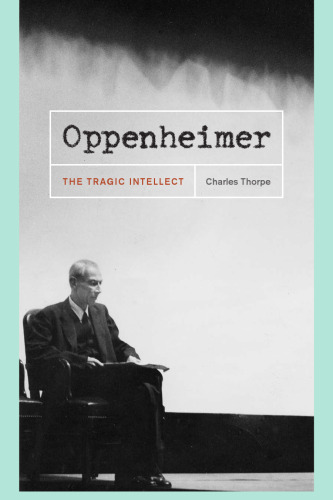 Oppenheimer: the tragic intellect