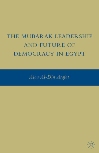 The Mubarak Leadership and Future of Democracy in Egypt