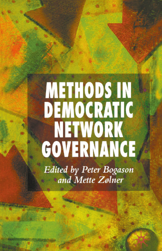 Methods in Democratic Network Governance