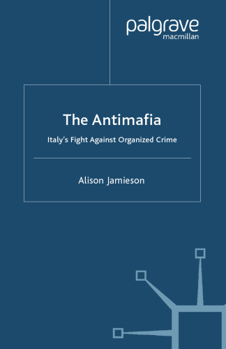 The Antimafia: Italy’s Fight Against Organized Crime