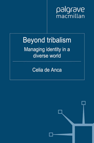 Beyond tribalism: Managing identity in a diverse world