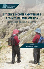 Citizen’s Income and Welfare Regimes in Latin America: From Cash Transfers to Rights