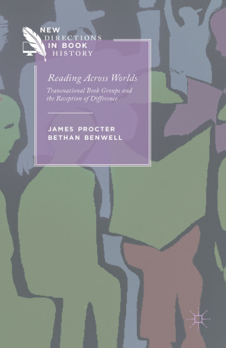 Reading Across Worlds: Transnational Book Groups and the Reception of Difference