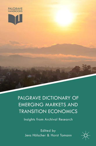 Palgrave Dictionary of Emerging Markets and Transition Economics