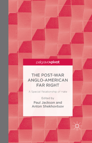 The Post-War Anglo-American Far Right: A Special Relationship of Hate