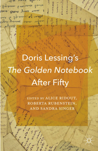 Doris Lessing’s The Golden Notebook After Fifty