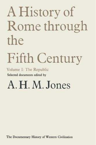 A History of Rome through the Fifth Century: Volume I: The Republic