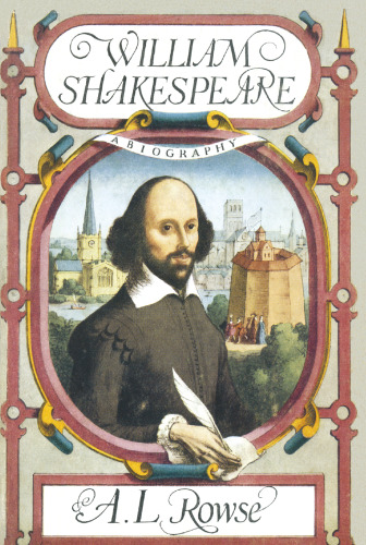 William Shakespeare: A Biography