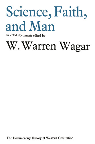 Science, Faith, and Man: European Thought Since 1914