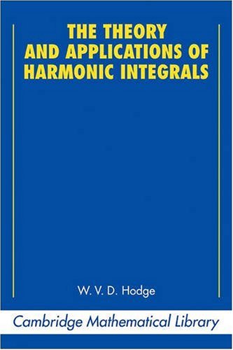 The theory and applications of harmonic integrals