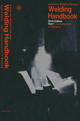 Welding Handbook: Fundamentals of Welding