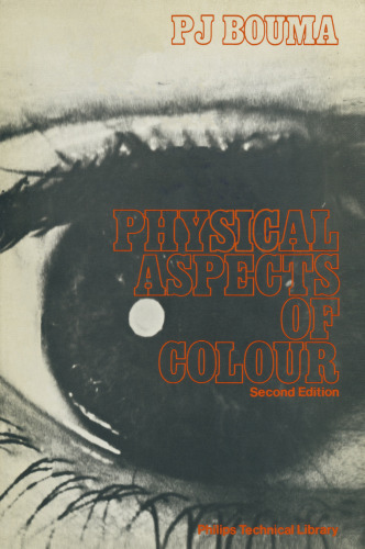 Physical Aspects of Colour: An Introduction to the Scientific Study of Colour Stimuli and Colour Sensations