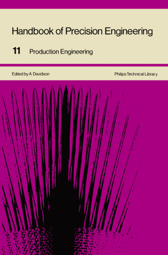 Handbook of Precision Engineering: Volume 11 Production Engineering