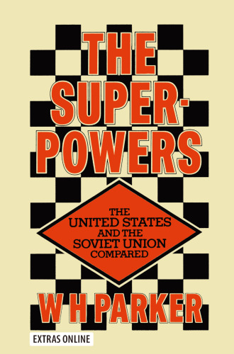 The Superpowers: The United States and the Soviet Union Compared