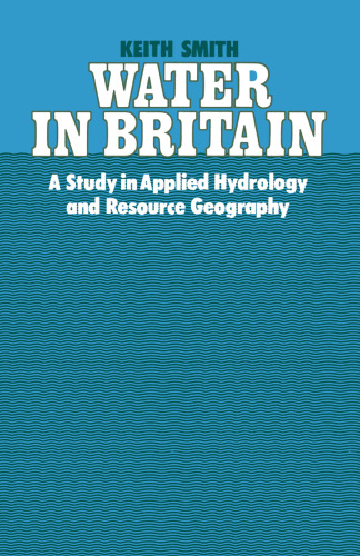 Water in Britain: a study in applied hydrology and resource geography