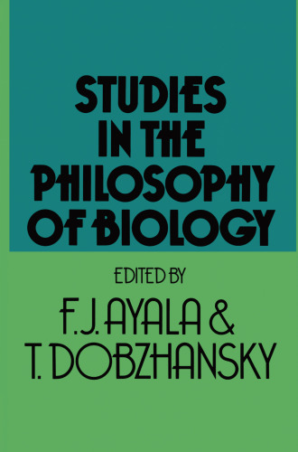 Studies in the Philosophy of Biology: Reduction and Related Problems