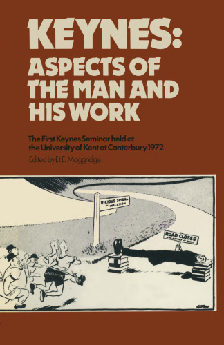 Keynes: Aspects of the Man and his Work