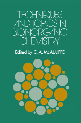 Techniques and Topics in Bioinorganic Chemistry