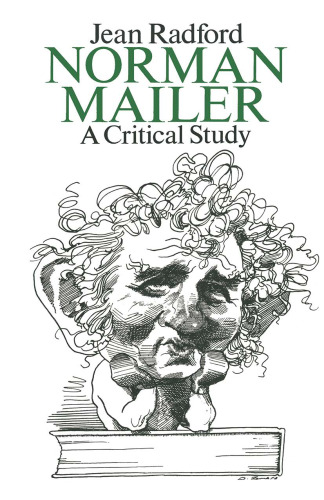 Norman Mailer: A Critical Study