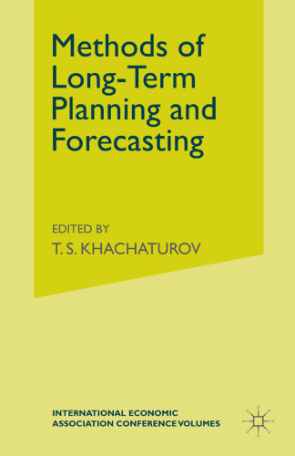 Methods of Long-term Planning and Forecasting: Proceedings of a Conference held by the International Economic Association at Moscow