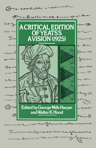 A Critical Edition of Yeats’s a Vision (1925)