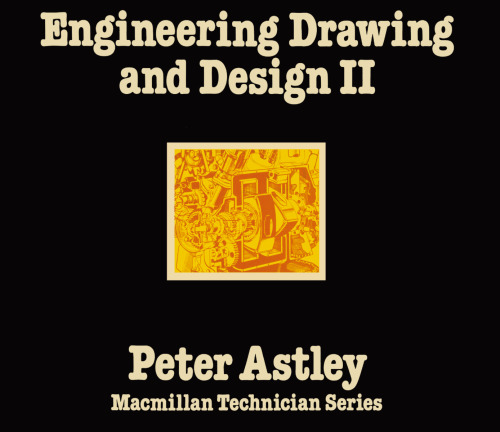 Engineering Drawing and Design II