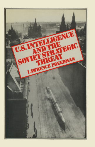 US Intelligence and the Soviet Strategic Threat