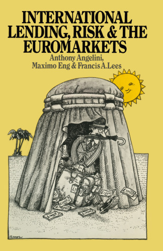 International Lending, Risk and the Euromarkets