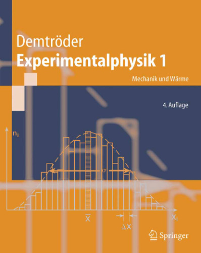 Experimentalphysik: Mechanik und Waerme