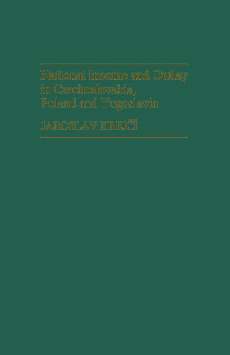 National Income and Outlay in Czechoslovakia, Poland and Yugoslavia